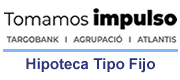 Hipoteca Fija Tomamos Impulso: Tu hogar, sin pasarlo mal
