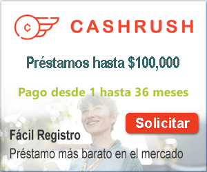 CASHRUSH - Hasta $6,000 pesos